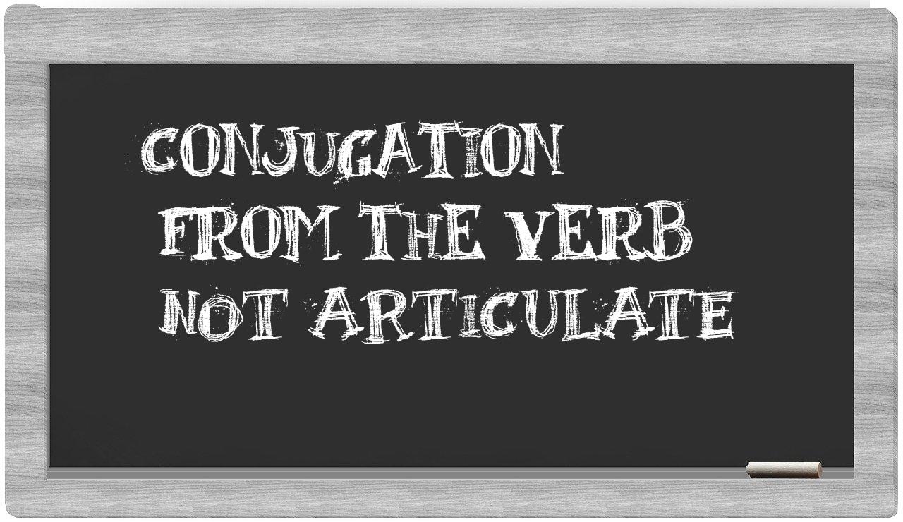 ¿not articulate en sílabas?